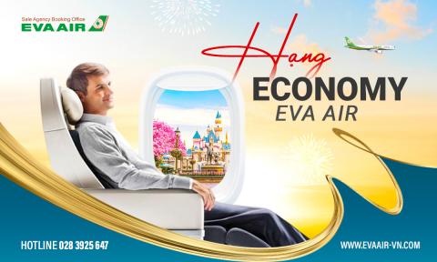 Hạng Economy EVA Air: Trải nghiệm tiết kiệm và tiện nghi